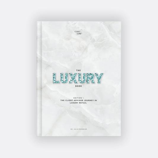The Luxury Book \ Edition "The Client Advisor Journey in Luxury Retail"