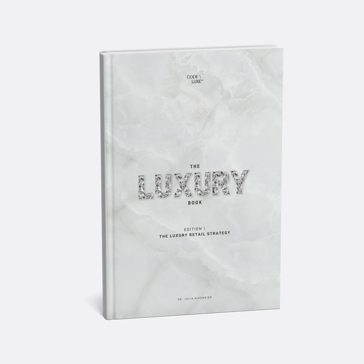 The Luxury Book \ Edition "The Luxury Retail Strategy"